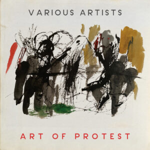 Art Of Protest - Various Artists - (Download & Physical CD-free shipping)