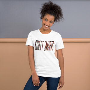 Street Smarts- Short-Sleeve Unisex T-Shirt